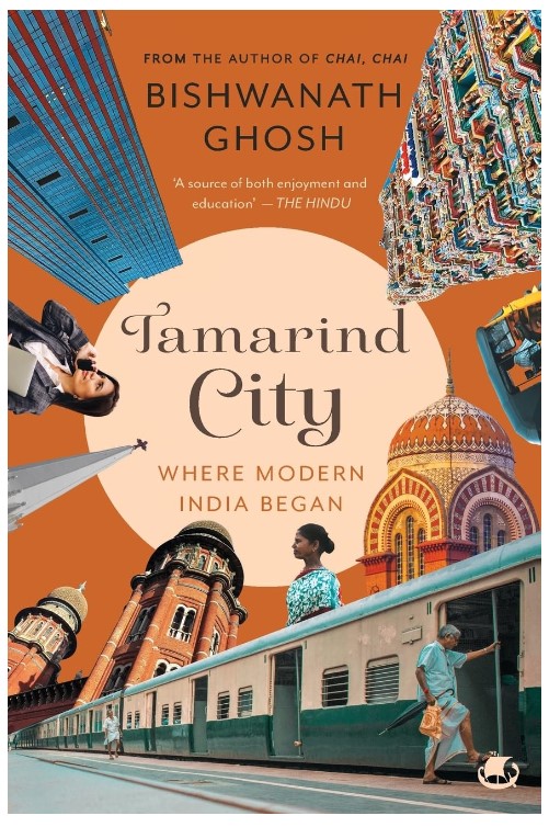 Tamarind City: Where Modern India Began