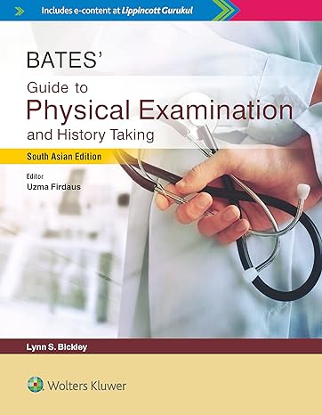 BATES Guide to Physical Examination and History Taking South Asian Edition