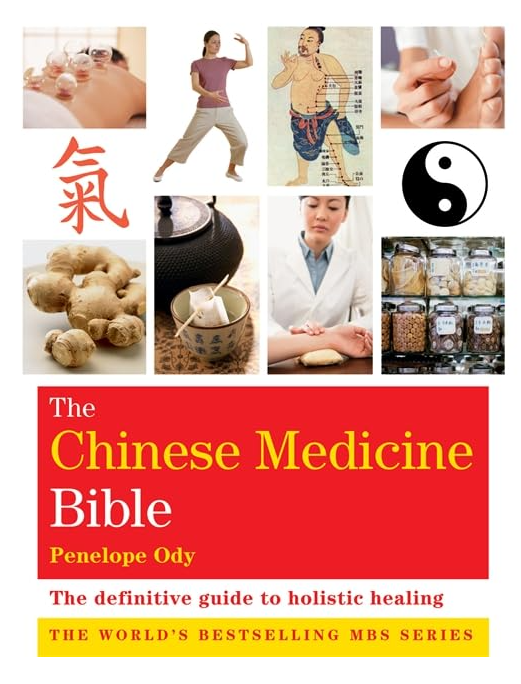 The Chinese Medicine Bible: Godsfield Bibles 