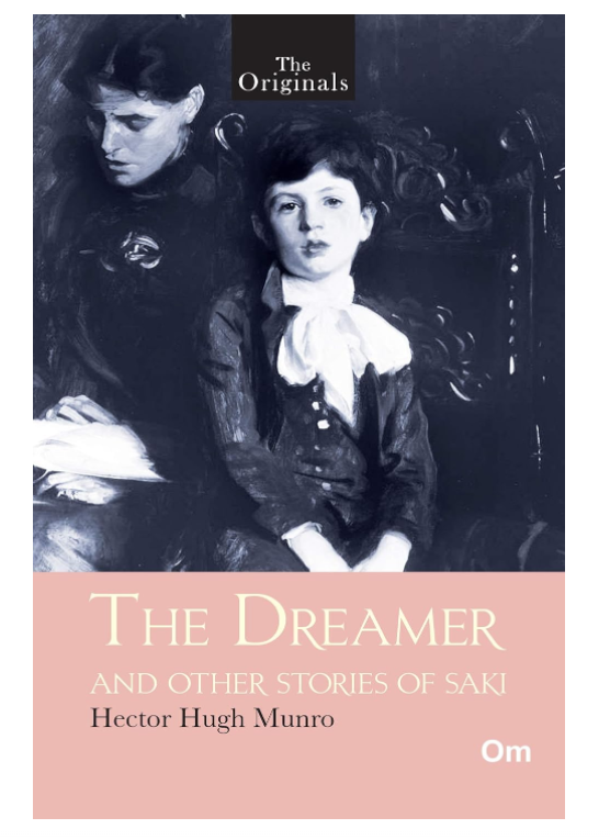 he Dreamer and Other Stories of Saki