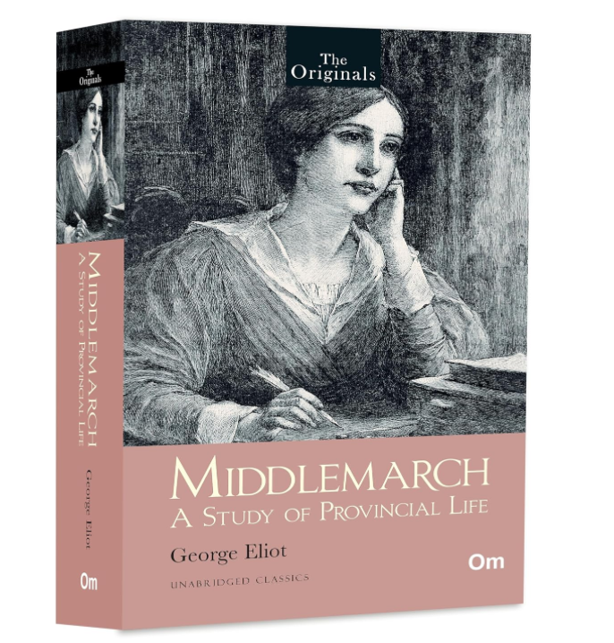 Middlemarch: A Study of Provincial Life