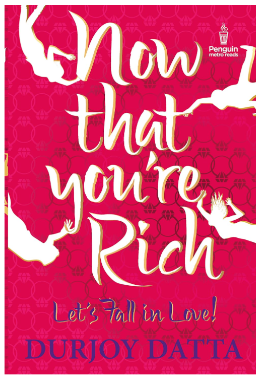 Now That You're Rich; Let's Fall in: Let's Fall in Love!