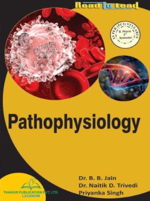 Pathophysiology For B.Pharm 2nd Semester As per PCI Syllabus