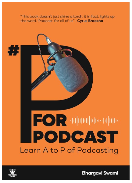 P for Podcast : Learn A to P of Podcasting