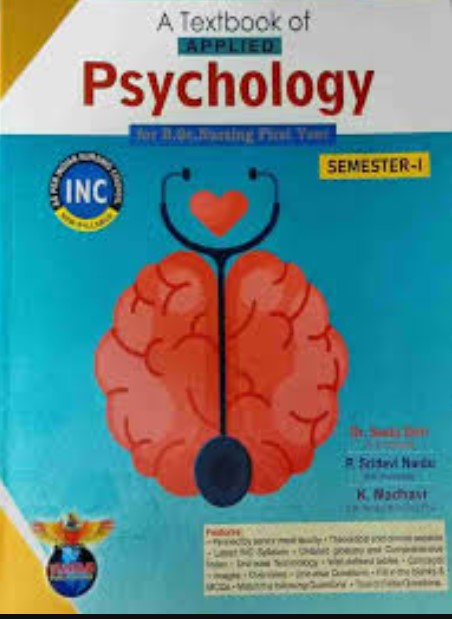 A TEXTBOOK OF APPLIED PSYCHOLOGY FOR BSC NURSING FIRST YEAR SEMESTER-1