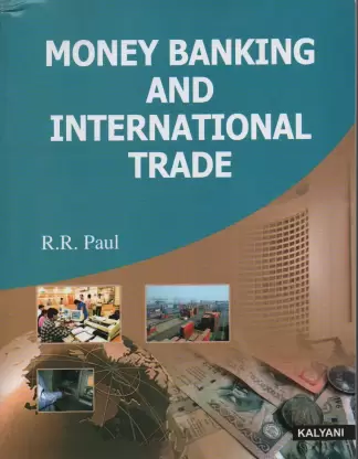 MONEY BANKING AND INTERNATIONALTRADE