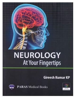 Neurology at your Finger Tips for Neet SS Exam, Gireesh Kumar K P - 1st,