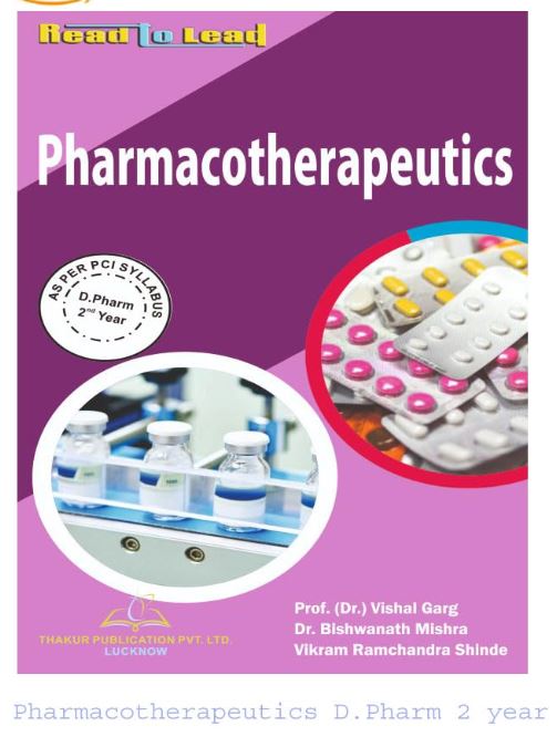 Pharmacotherapeutics D.Pharm 2 year Thakur Publication Pvt. Ltd.