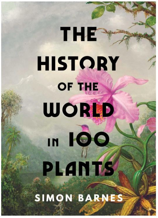 HISTORY OF THE WORLD IN 100 PLANTS