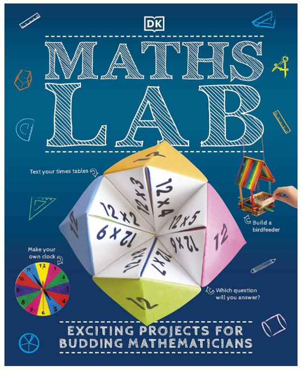 Maths Lab: Exciting Projects for Budding Mathematicians (DK Activity Lab)